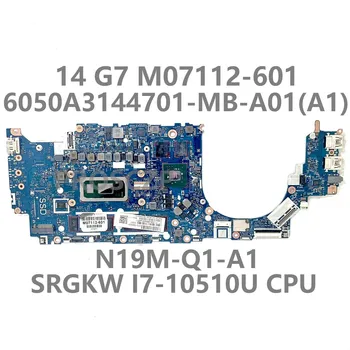 HP ZBOOK 14 G7 nešiojamojo kompiuterio pagrindinė plokštė M07112-601 M07112-001 6050A3144701-MB-A01(A1) SRGKW I7-10510U CPU N19M-Q1-A1 100%Išbandyta gerai